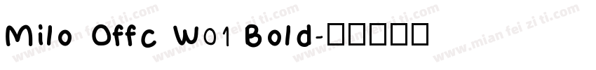 Milo Offc W01 Bold字体转换